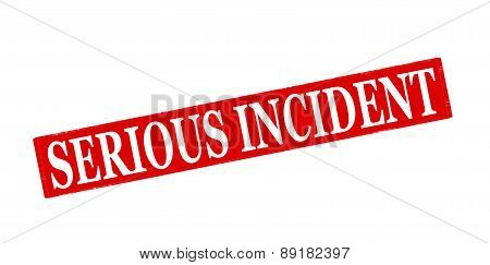 Serious Incident