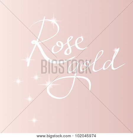rose gold backround lettering