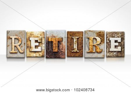 Retire Letterpress Concept Isolated On White