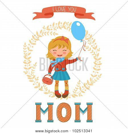 Cute mothers day postcard with little girl holding balloon and a word MOM in vintege style.