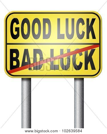 Good Luck Bad Fortune