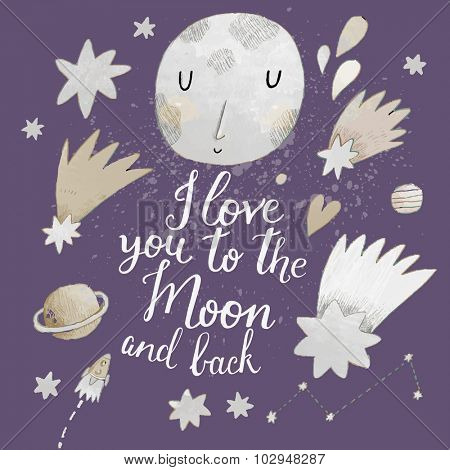 I love you to the moon and back. Awesome romantic card with lovely planets, moon, spaceship, starts and comets in light pastel colors