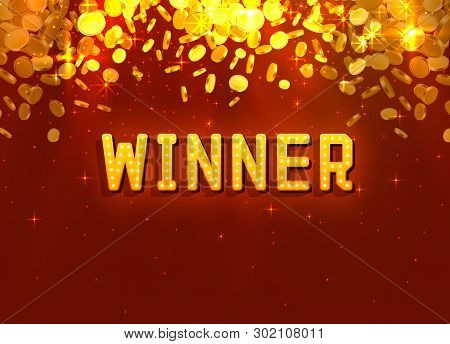 Winner In The Form Of Gold Coins.