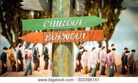 Street Sign The Direction Way To Chillout Versus Burnout