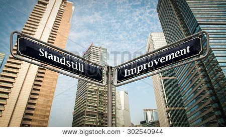 Street Sign The Direction Way To Improvement Versus Standstill