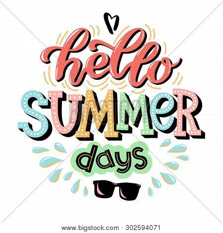 Vector Illustration Of Hello Summer Days Text For Stickers, Cards, For Any Type Of Artworks, Summer 