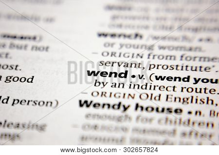 Word Or Phrase Wend In A Dictionary.
