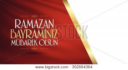 Eid Al-fitr Mubarak Islamic Feast Greetings (turkish: Ramazan Bayraminiz Mubarek Olsun) Holy Month O