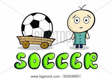 The Amusing Character Brought A Soccerball On The Cart