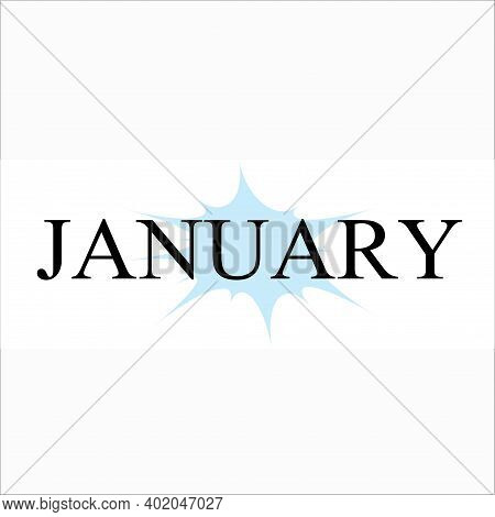 Font January, January 2021, Design Simple Illustration, Design Template For January