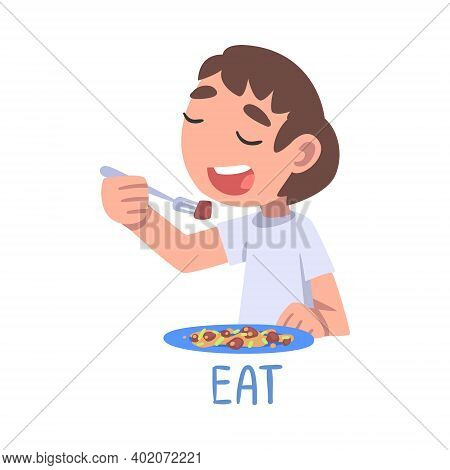 Eat Word, The Verb Expressing The Action, Children Education Concept, Cute Boy Eating At The Table C