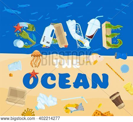 Save The Ocean. Different Waste Polluting The Sea And Beach. Horizontal Poster. Polluted Waters. Thr