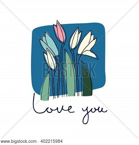 Love You Card With February Fair-maid Flowers. Love, Romance, Valentines Day Concept