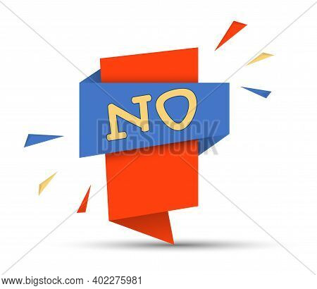Colorful Banner With The Word No. Simple Stock Vector Illustration