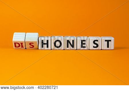 Honest Or Dishonest Symbol. Turned Cube And Changed The Word 'dishonest' To 'honest'. Beautiful Oran