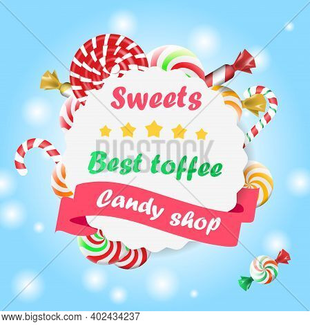 Candy Shop Logo Label Or Emblem For Your Design. Decorative Frame With Realistic Candies.