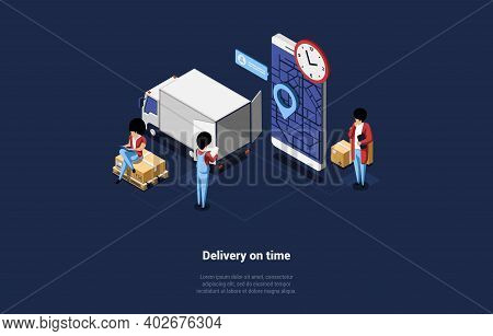Isometric Illustration Of Delivery On Time Concept. Vector Composition In Cartoon 3d Style. Big Mobi