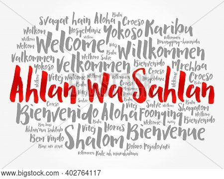 Ahlan Wa Sahlan (welcome In Arabic) Word Cloud In Different Languages, Conceptual Background