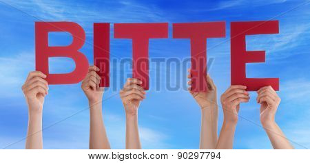People Hold  German Bitte Means Please Blue Sky