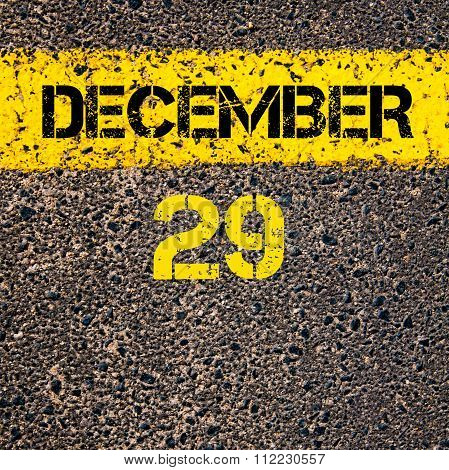 29 December Calendar Day Over Road Marking Yellow Paint Line