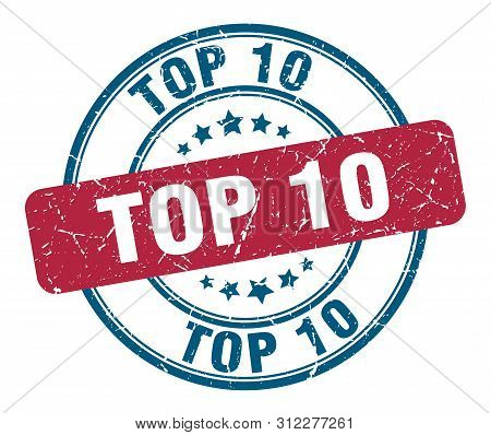 Top 10 Stamp. Top 10 Round Grunge Sign. Top 10
