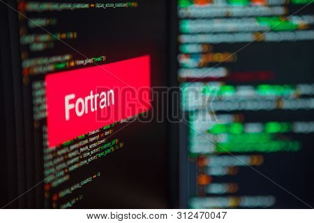 Programming Language, Fortran Inscription On The Background Of Computer Code. Modern Digital Technol