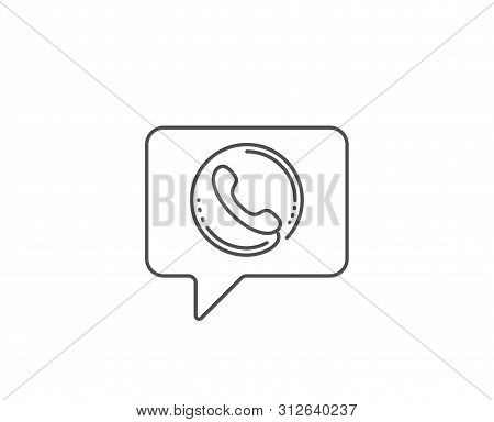 Call Center Service Line Icon. Chat Bubble Design. Phone Support Sign. Feedback Symbol. Outline Conc