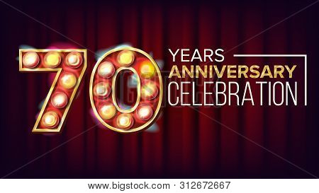 70 Years Anniversary Banner . Seventy, Seventieth Celebration. Vintage Style Illuminated Light Digit