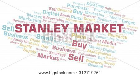 Stanley Market Word Cloud. Vector Made With Text Only
