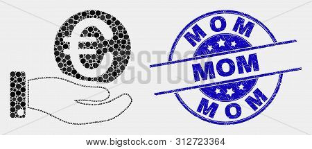 Pixel Hand Offfer Euro Coin Mosaic Icon And Mom Seal. Blue Vector Rounded Scratched Seal Stamp With 