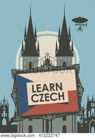 Vector Banner On The Theme Of Learning Czech For Language Schools Or Online Courses. Decorative Illu