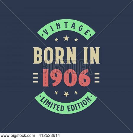 Vintage Born In 1906, Born In 1906 Retro Vintage Birthday Design