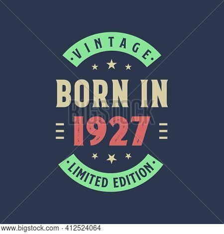 Vintage Born In 1927, Born In 1927 Retro Vintage Birthday Design