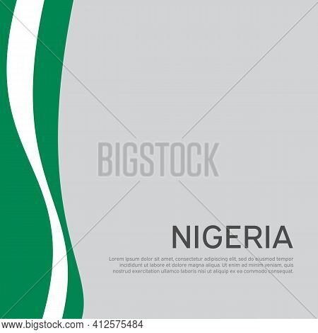 Abstract Waving Nigeria Flag. Creative Background In Nigeria Flag Colors For Holiday Card Design. Na