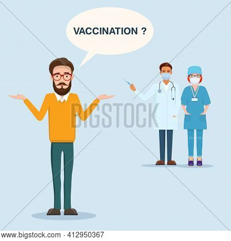 No Vaccination Concept. Man Thinking And Doubting. Vaccination Problem. Vector Illustration