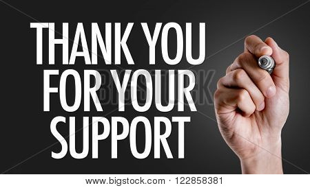 Hand writing the text: Thank You For Your Support