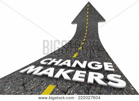 Change Makers Road Arrow Up Improvement Innovation 3d Illustration