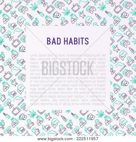 Bad habits concept with thin line icons: abuse, alcoholism, cigarette, marijuana, drugs, fast food, poker, promiscuity, tv, video games. Modern vector iilustration for banner, print media.