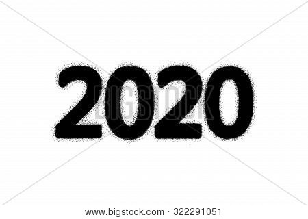 2020 New Year Grunge Grainy Isolated Design Element. Distress Double Twenty Digits For Your Creative