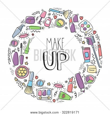 Make Up Doodle Logo With Lipstick, Cream, Mascara, Powder, Shades, Brush, Handwritten Lettering. Tex