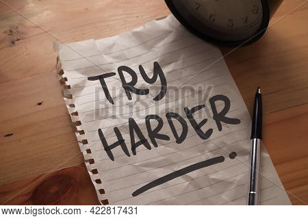 Try Harder, Text Words Typography Written On Paper, Success  Life And Business Motivational Inspirat