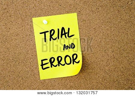 Trial And Error Written On Yellow Paper Note