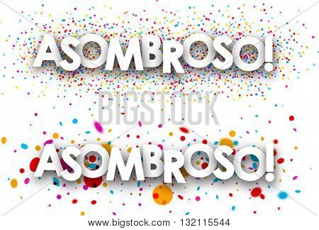 Amazing paper banners with color drops, Spanish. Vector illustration.