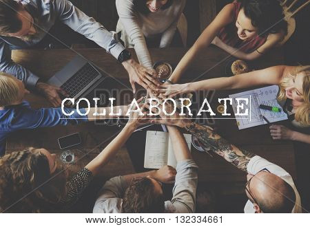 Collaborate Collaboration Cooperation Support Teamwork Concept