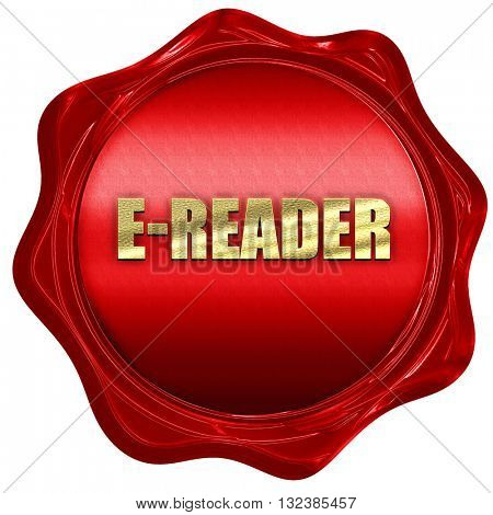 ereader, 3D rendering, a red wax seal