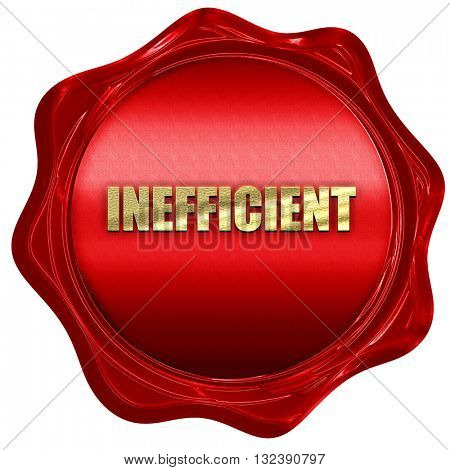 inefficient, 3D rendering, a red wax seal