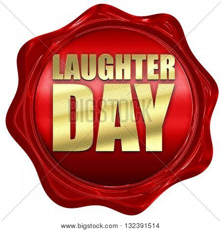 laugher day, 3D rendering, a red wax seal