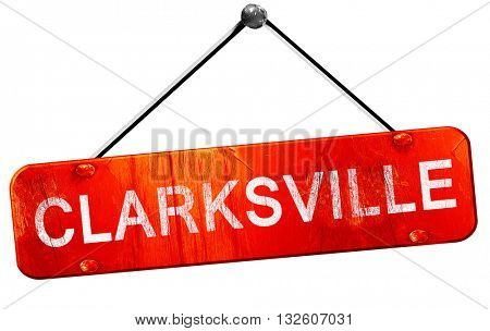 clarksville, 3D rendering, a red hanging sign