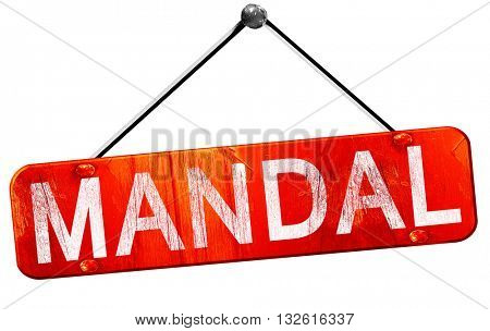 Mandal, 3D rendering, a red hanging sign