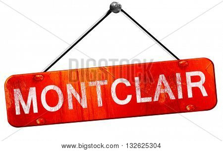 montclair, 3D rendering, a red hanging sign